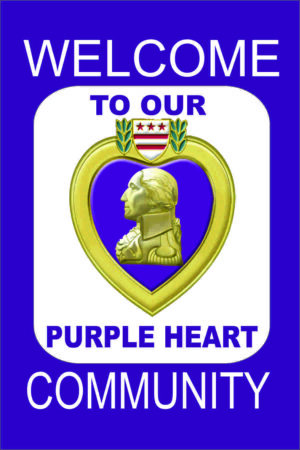 Purple Heart Sign - Welcome